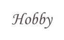 Hobby
